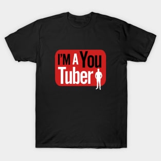 I'm a Youtuber for men T-Shirt